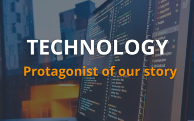 Technology is the protagonist of our story