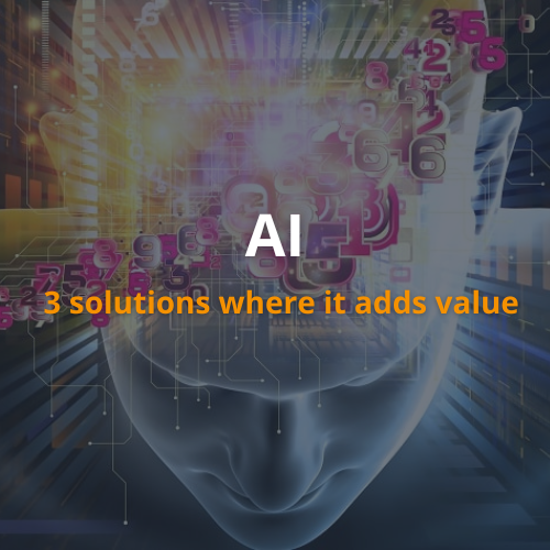 Three enterprise solutions where AI adds value