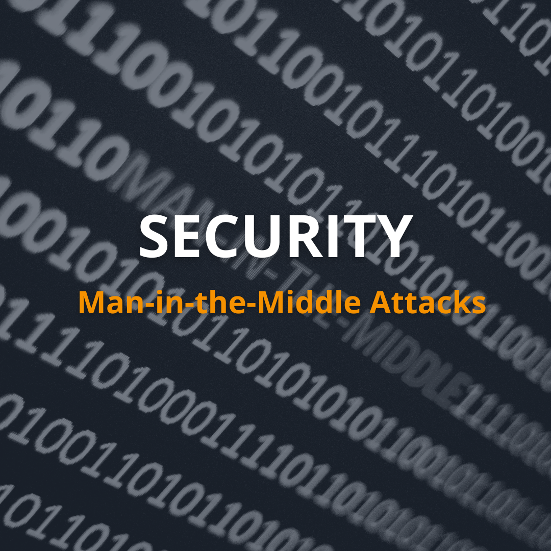 Protecting Your Communications: 6 Steps to Prevent Man-in-the-Middle ...