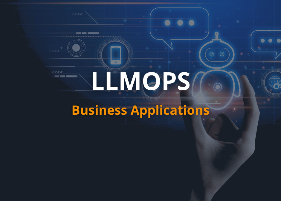 Aplicaciones Empresariales de LLMOps