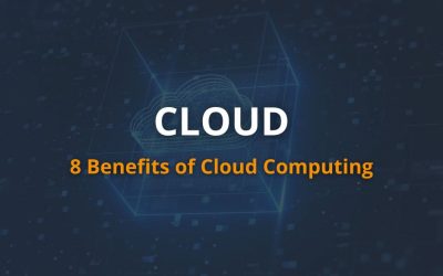 8 Benefits of Cloud Computing