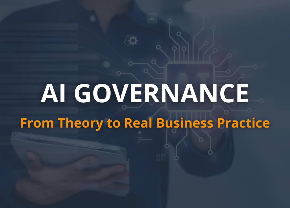 AI Governance moves from theory to practice: what every company should already be doing in 2026