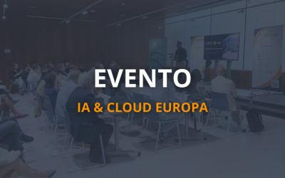 IA & CLOUD EUROPA: la jornada en la que conectamos soberanía, ciberseguridad e inteligencia artificial